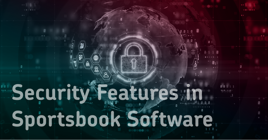 Security Features in Sportsbook Software