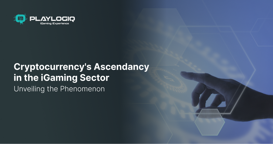 Unveiling the Phenomenon: Cryptocurrency’s Ascendancy in the iGaming Sector