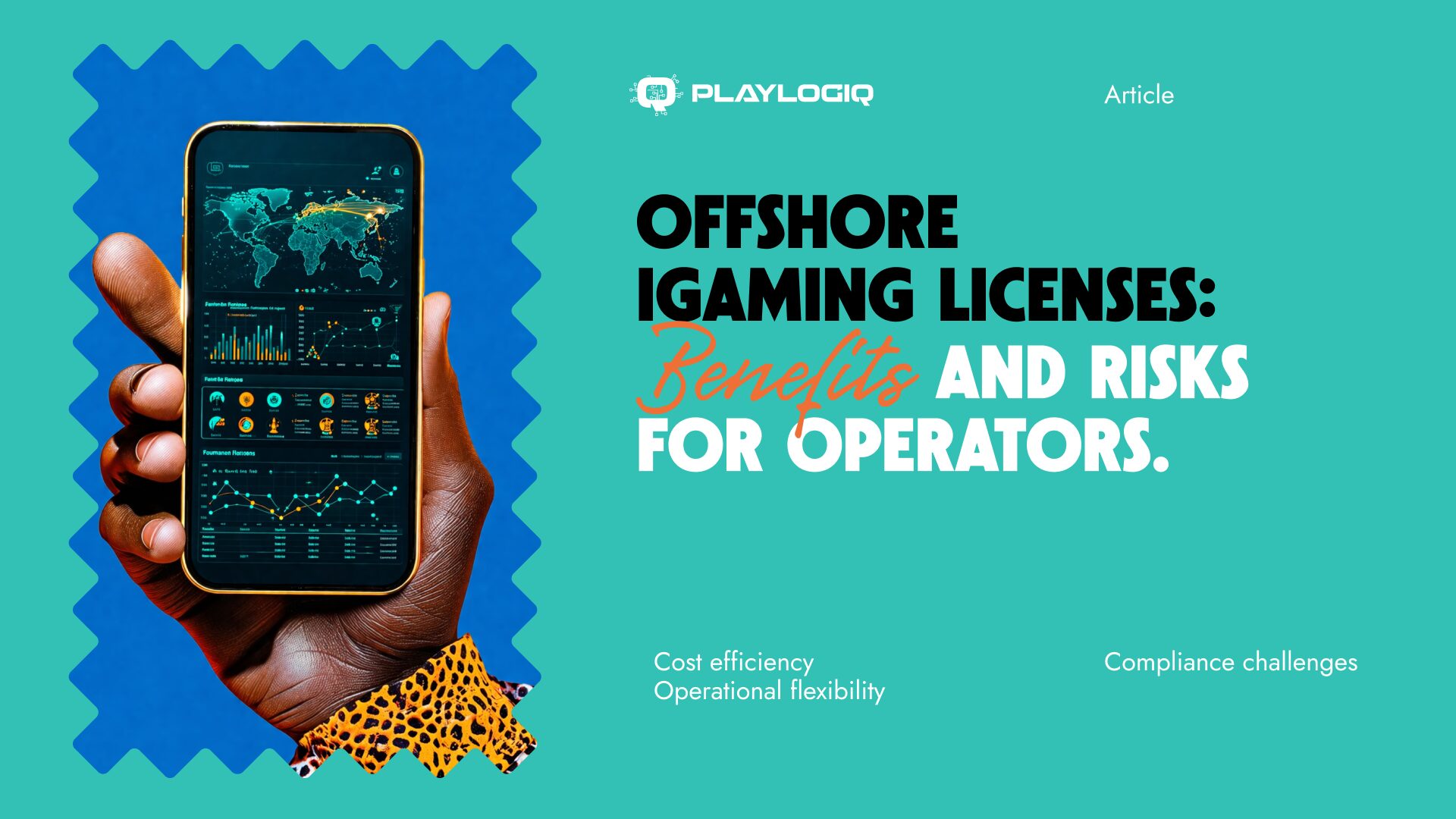 Offshore iGaming Licenses: Benefits and Risks for Operators
