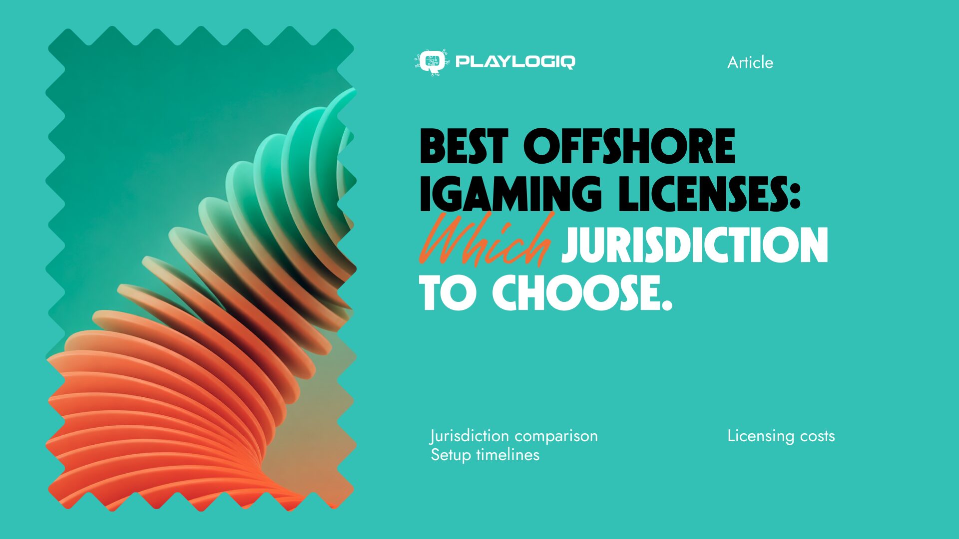 Best Offshore iGaming Licenses: Which Jurisdiction to Choose